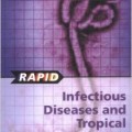 دانلود کتاب بیماری های عفونی سریع و گرمسیری<br>Rapid Infectious Diseases and Tropical Medicine