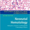 دانلود کتاب هماتولوژی نوزادان: پاتوژنز، تشخیص، و مدیریت مشکلات هماتولوژیک<br>Neonatal Hematology: Pathogenesis, Diagnosis, and Management of Hematologic Problems