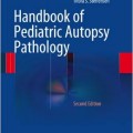 دانلود کتاب آسیب شناسی کالبد شکافی کودکان<br>Handbook of Pediatric Autopsy Pathology