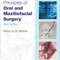 دانلود کتاب اصول جراحی دهان و فک و صورت <br>Principles of Oral and Maxillofacial Surgery, 6ed