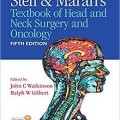 دانلود کتاب جراحی و انکولوژی سر و گردن استل و ماران<br>Stell & Maran's Textbook of Head and Neck Surgery and Oncology, 5ed