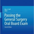 دانلود کتاب گذشتن از امتحان بورد تخصصی جراحی عمومی<br>Passing the General Surgery Oral Board Exam, 2ed