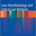 دانلود کتاب بیهوشی و مراقبت بحرانی پزشکی کبد<br>Liver Anesthesiology and Critical Care Medicine