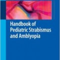 دانلود کتاب استرابیسم و تنبلی چشم کودکان<br>Handbook of Pediatric Strabismus and Amblyopia