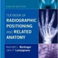دانلود کتاب درسی موقعیت و آناتومی مرتبط با رادیوگرافی <br>Textbook of Radiographic Positioning and Related Anatomy, 8ed