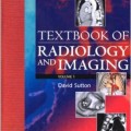 دانلود کتاب درسی رادیولوژی و تصویربرداری ساتون (2 جلدی)<br>Sutton Textbook of Radiology and Imaging: 2-Vol, 7ed