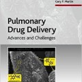 دانلود کتاب دارو رسانی ریوی: پیشرفت ها و چالش ها<br>Pulmonary Drug Delivery: Advances and Challenges