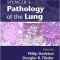 دانلود کتاب آسیب شناسی ریه اسپنسر (2 جلدی)<br>Spencer's Pathology of the Lung, 6ed