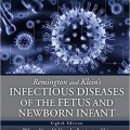 دانلود کتاب بیماری های عفونی جنین و نوزادان رمینگتون و کلاین<br>Remington and Klein's Infectious Diseases of the Fetus and Newborn Infant, 8ed