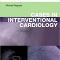 دانلود کتاب موارد در قلب و عروق مداخله ای <br>Cases in Interventional Cardiology: Expert Consult, 1ed
