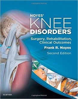 دانلود کتاب Noyes' Knee Disorders: Surgery, Rehabilitation, Clinical Outcomes, 2ed