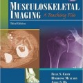 دانلود کتاب تصویربرداری اسکلتی عضلانی: یک فایل آموزشی<br>Musculoskeletal Imaging: A Teaching File, 3ed