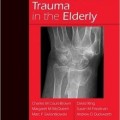 دانلود کتاب تروما اسکلتی عضلانی در سالمندان<br>Musculoskeletal Trauma in the Elderly, 1ed