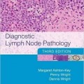 دانلود کتاب پاتولوژی تشخیصی غدد لنفاوی <br>Diagnostic Lymph Node Pathology, 3ed