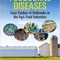 دانلود کتاب بیماری های ناشی از مواد غذایی: مطالعات موردی شیوع در صنایع کشاورزی غذایی<br>Foodborne Diseases: Case Studies of Outbreaks in the Agri-Food Industries, 1ed