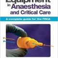 دانلود کتاب تجهیزات در بیهوشی و مراقبتهای ویژه<br>Equipment in Anaesthesia and Critical Care, 1ed