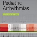 دانلود کتاب راهنمای مختصر آریتمی کودکان <br>Concise Guide to Pediatric Arrhythmias, 1ed