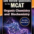 دانلود کتاب 500 سوال بررسی برای MCAT: شیمی آلی و بیوشیمی<br>500Review Questions for the MCAT: Organic Chemistry and Biochemistry, 2ed