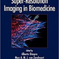 دانلود کتاب تصویربرداری با وضوح بالا در زیست پزشکی<br>Super-Resolution Imaging in Biomedicine, 1ed