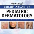 دانلود کتاب اطلس رنگی درماتولوژی کودکان واینبرگ (ویرایش 2017)<br>Weinberg's Color Atlas of Pediatric Dermatology, 5ed