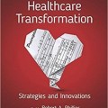 دانلود کتاب تحول بهداشت و درمان امریکا: استراتژی و نوآوری<br>America's Healthcare Transformation: Strategies and Innovations, 1ed