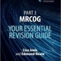 دانلود کتاب بخش 3 MRCOG: راهنمای بازبینی ضروری شما<br>Part 3 MRCOG: Your Essential Revision Guide, 1ed