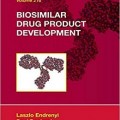 دانلود کتاب توسعه بیوژنریک محصولات دارویی<br>Biosimilar Drug Product Development, 1ed
