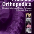 دانلود کتاب ارتوپدی عملی: گزینه های زیستی و تکنیک های ساده برای بیماریهای شایع<br>Practical Orthopedics: Biological Options and Simpler Techniques for Common Disorders, 1ed