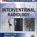 دانلود کتاب بررسی موردی رادیولوژی: رادیولوژی مداخله ای<br>Radiology Case Review Series: Interventional Radiology, 1ed