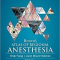 دانلود کتاب اطلس بیهوشی موضعی براون (ویرایش 2017) + ویدئو<br>Brown's Atlas of Regional Anesthesia, 5ed + Video