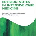 دانلود کتاب یادداشت های تجدید نظر در پزشکی مراقبت های ویژه<br>Revision Notes in Intensive Care Medicine, 1ed
