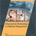 دانلود کتاب فناوری اطلاعات در تشخیص پزشکی<br>Information Technology in Medical Diagnostics, 1ed