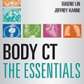 دانلود کتاب CT بدن: ضروریات<br>Body CT: The Essentials, 1ed