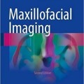 دانلود کتاب تصویربرداری فک و صورت (ویرایش 2018)<br>Maxillofacial Imaging, 2ed