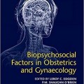 دانلود کتاب عوامل زیست روانشناختی اجتماعی در پزشکی زنان و زایمان <br>Biopsychosocial Factors in Obstetrics and Gynaecology, 1ed