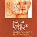 دانلود کتاب مناطق خطر صورت: اجتناب از آسیب عصبی در جراحی پلاستیک صورت<br>Facial Danger Zones: Avoiding Nerve Injury in Facial Plastic Surgery, 2ed