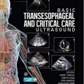 دانلود کتاب سونوگرافی ترانس ازوفاژیال و مراقبت بحرانی<br>Basic Transesophageal and Critical Care Ultrasound, 1ed