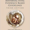 دانلود کتاب دستورالعمل مبتنی بر شواهد مادر و جنین<br> Maternal-Fetal Evidence Based Guidelines, 3ed