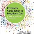 دانلود کتاب مشاوره روانپزشکی در مراقبت طولانی مدت<br>Psychiatric Consultation in Long-Term Care, 2ed