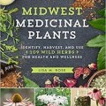 دانلود کتاب گیاهان دارویی غرب میانه<br>Midwest Medicinal Plants, 1ed