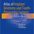 دانلود کتاب اطلس ایمپلنت دندانی و جراحی نگهداری دندان<br>Atlas of Implant Dentistry and Tooth-Preserving Surgery, 1ed