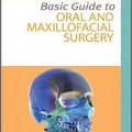 دانلود کتاب راهنمای پایه جراحی دهان و فک و صورت <br>Basic Guide to Oral and Maxillofacial Surgery, 1ed