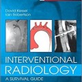 دانلود کتاب رادیولوژی مداخله ای: راهنمای بقا<br>Interventional Radiology: A Survival Guide, 4ed