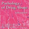 دانلود کتاب پاتولوژی سوء مصرف مواد مخدر کارچ<br>Karch's Pathology of Drug Abuse, 5ed