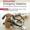 دانلود کتاب پزشکی اضطراری کودکان: مشکلات عمده و تشخیص افتراقی<br>Pediatric Emergency Medicine: Chief Complaints and Differential Diagnosis, 1ed