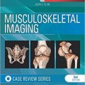 دانلود کتاب تصویربرداری اسکلتی عضلانی: سری بررسی موردی<br>Musculoskeletal Imaging: Case Review Series, 3ed