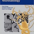 دانلود کتاب تصویربرداری مداخله ای اعصاب مبتنی بر مورد<br>Case-Based Interventional Neuroradiology, 1ed