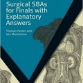 دانلود کتاب SBA جراحی برای فینال با پاسخ تشریحی<br>Surgical SBAs for Finals with Explanatory Answers, 1ed