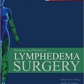 دانلود کتاب اصول و عمل جراحی لنف ادم + ویدئو<br>Principles and Practice of Lymphedema Surgery, 1ed + Video