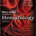 دانلود کتاب راهنمای هماتولوژی ویلیامز<br>Williams Manual of Hematology, 9ed